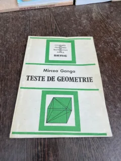 Mircea Ganga - Teste de geometrie