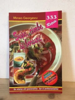 Mircea Georgescu - Supe, Ciorbe si Borsuri