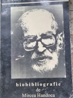 Mircea Handoca - Mircea Eliade. Biobibliografie