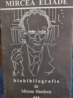 Mircea Handoca - Mircea Eliade. Biobibliografie Vol. 3