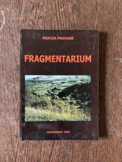 Mircea Prahase - Fragmentarium