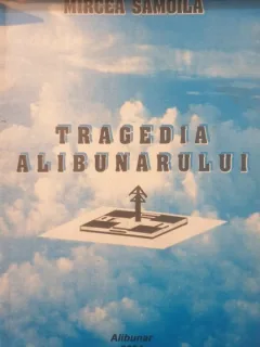 Mircea Samoila - Tragedia Alibunarului