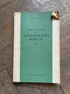 Mircea Seche - Schita de istorie a lexicografiei romane (volumul 2)