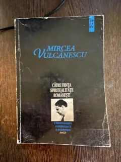 Mircea Vulcanescu - Catre fiinta spiritualitatii romanesti (volumul 3)