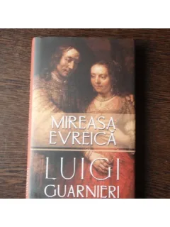 MIREASA EVREICA - LUIGI GUARNIERI