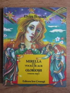 ELVIRA BOGDAN- MIRELLA CU VOCEA DE AUR - GLORIOSII