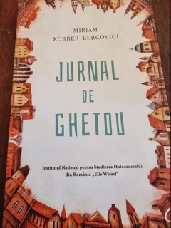 Miriam Korber Bercovici - Jurnal de ghetou