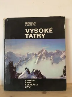 Miroslav Kukacka - Vysoke Tatry. Vel'hory, Sport, Rekreacia, Zivot
