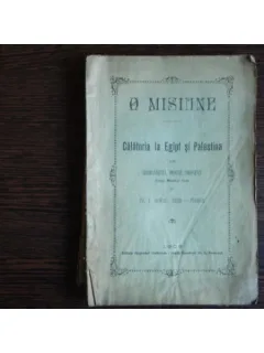 MISIUNE Calatoria la Egipt si Palestina, Arhimandritul Dionisie Simionescu
