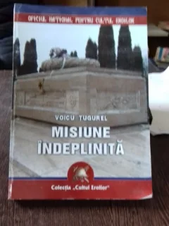 MISIUNE INDEPLINITA - VOICU TUGUREL
