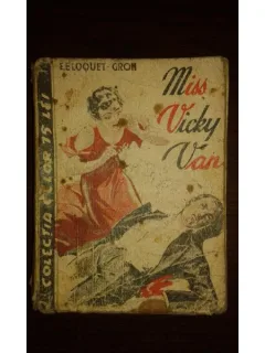 MISS VICKY VAN, E. ELOQUET-GROHS
