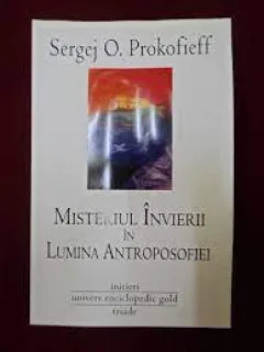 Misteriul invierii in lumina antroposofiei - Sergej O. Prokofieff