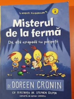 Misterul de la ferma. Da, alta escapada cu peripetii - Doreen Cronin
