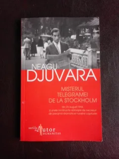 Misterul telegramei de la Stockholm - Neagu Djuvara