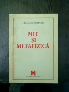 Mit si metafizica - Georges Gusdorf