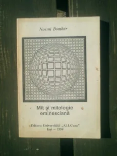 Mit si mitologie eminesciana - Noemi Bomher