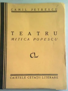 MITICA POPESCU - CAMIL PETRESCU  TEATRU
