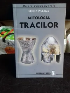MITOLOGIA TRACILOR - SORIN PALIGA