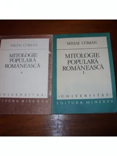 MITOLOGIE POPULARA ROMANEASCA - MIHAI COMAN   2 VOLUME