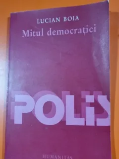 Mitul democratiei - Lucian Boia