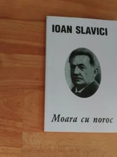 MOARA CU NOROC-IOAN SLAVICI