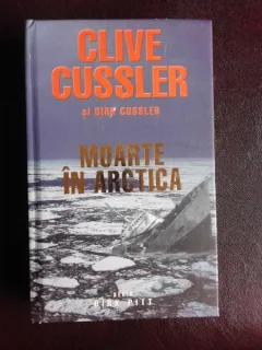 MOARTE IN ARCTICA , CLIVE CUSSLER , DIRK CUSSLER,2014