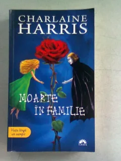MOARTE IN FAMILIE - CHARLAINE HARRIS