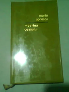 MOARTEA CEASULUI - MARIN SORESCU (CU DEDICATIA AUTORULUI PENTRU MONICA LOVINESCU SI VIRGIL IERUNCA)