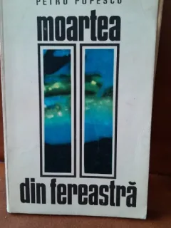 Moartea din fereastra - Petru Popescu   cu dedicatia autorului