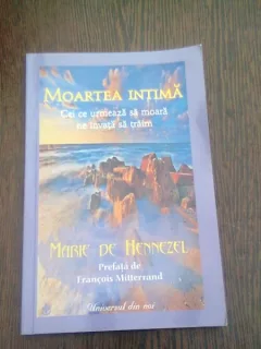 MOARTEA INTIMA - MARIE DE HENNEZEL