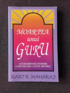 MOARTEA UNUI GURU - RABI R. MAHARAJ