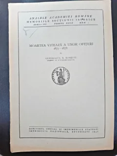 Moartea viteaza a unor ofiteri 1877-1878 - Generalul R. Rosetti