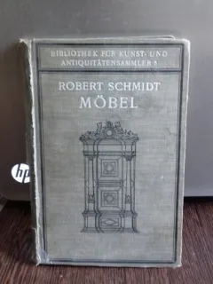 Mobel Ein Handbuch fur Sammler und Liebhaber - Robert Schmidt  (MOBILIER)