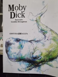 Moby Dick, repovestire Geraldine McCaughrean