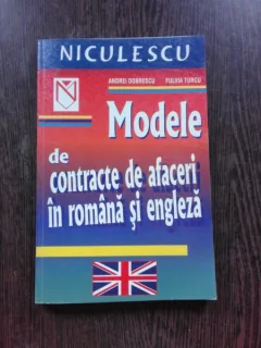 MODELE DE CONTRACTE DE AFACERI IN ROMANA SI ENGLEZA - ANDREI DOBRESCU