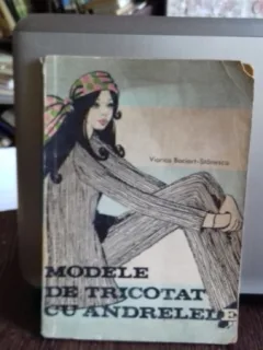MODELE DE TRICOTAT CU ANDRELELE - VIORICA BOCIORT STANESCU