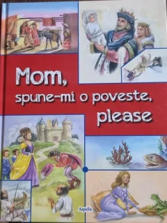 Mom, spune-m o poveste, please