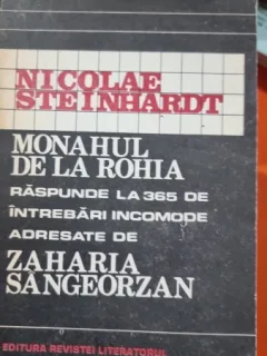 MONAHUL DE LA ROHIA , NICOLAE STEINHARDT
