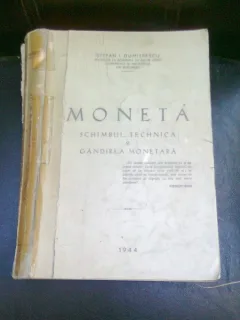 MONETA. SCHIMBUL, TEHNICA SI GANDIREA MONETARA - STEFAN I. DUMITRESCU