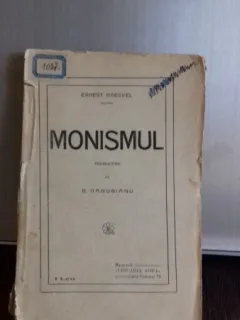 MONISMUL - profesiune de credinta a unui naturalist- ERNEST HAECKEL