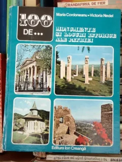 MONNUMENTE SI LOCURI ISTORICE ALE PATRIEI , MARIA CORDONEANU, VICTORIA NEDEL