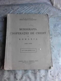 MONOGRAFIA COOPERATIEI DE CREDIT DIN ROMANIA 1906-1935 - A.G. GALAN