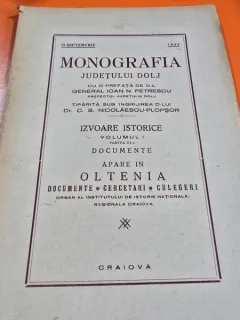 Monografia judetului Dolj. Volumul I, partea III, Izvoare istorice, Documente