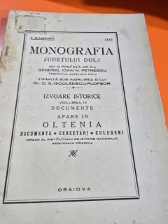 Monografia judetului Dolj. Volumul III Izvoare istorice, documente