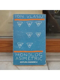MONOLOG ASIMETRIC , ION VLASIU , 1988
