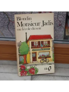 Monsieur Jadis ou l ecole du soir , Antonio Blondin