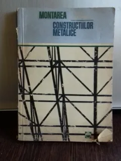 MONTAREA CONSTRUCTIILOR METALICE - VICTOR COLES