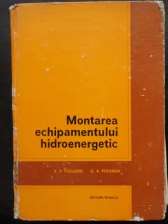 MONTAREA ECHIPAMENTULUI HIDROENERGETIC - K.P. POLUSKIN
