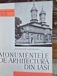 Monumente de arhitectura din Iasi - Gheorghe Curinschi