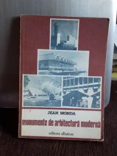 MONUMENTE DE ARHITECTURA MODERNA - JEAN MONDA